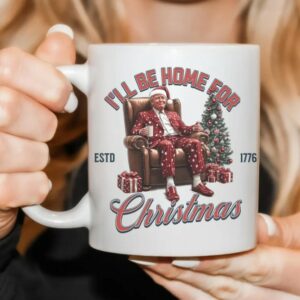 I'll Be Home For Christmas Trump Santa Coffee Mugs3