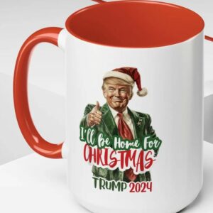 I'll Be Home for Christmas Tea Cup, Republican Mug, Donald Trump Coffee Mugs