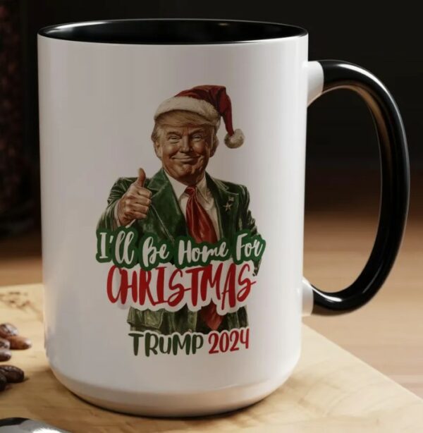 I'll Be Home for Christmas Tea Cup, Republican Mug, Donald Trump Coffee Mugs3