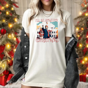 I'll Be Home for Christmas tshirt, Christmas Republican Shirt, Trump Won Shirts1