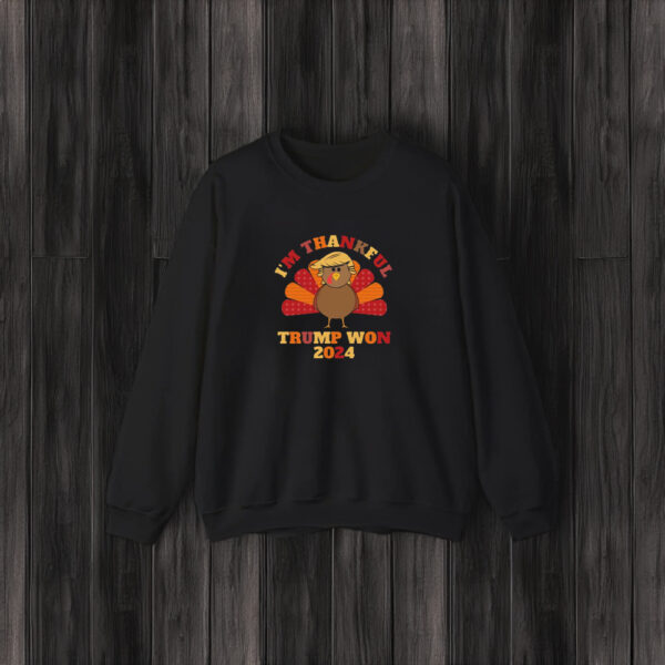 I'm Thankful Trump Won Shirt, President Trump Shirt, Trump Thanksgiving T-Shirts3