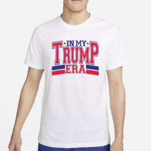 In My Trump Era T-Shirts3