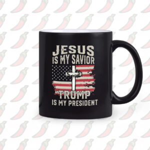 Jesus Is My Savior Trump Is My President Mugs1