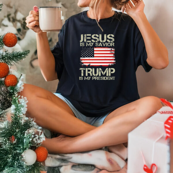 Jesus My Is My Saviour Trump T shirts