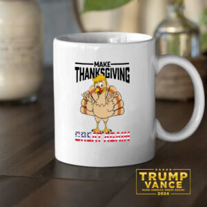 Make Thanksgiving Great Again Mug, Trump Mug