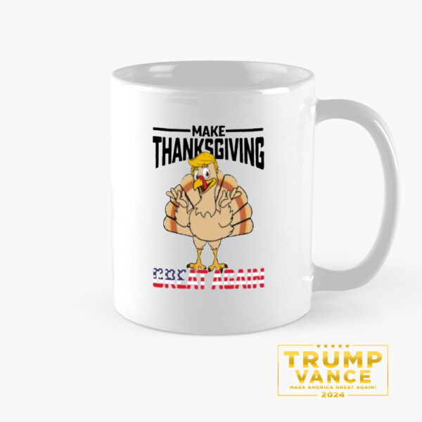 Make Thanksgiving Great Again Mug, Trump Mug1