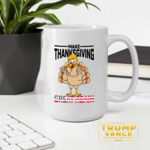 Make Thanksgiving Great Again Mug, Trump Mug2