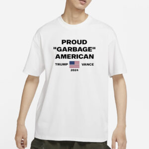 Official Proud Garbage American Trump Vance 2024 Shirts1