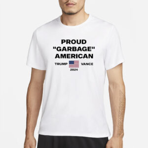 Official Proud Garbage American Trump Vance 2024 Shirts2