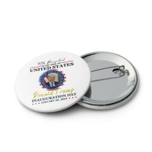 President Donald Trump Inauguration Day 2025 Pin Button