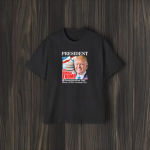 President Donald Trump Inauguration Day JAN 20 2025 47th President T-Shirts1