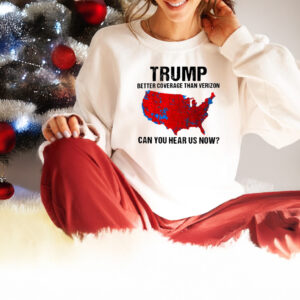 President Trump 45 47 Sweatshirt, More Coverage Than Verizon Sweatshirt, hoodie