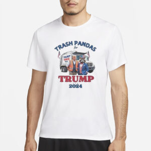 Trash pandas for Trump 2024 shirt2