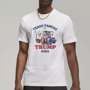 Trash pandas for Trump 2024 shirt3