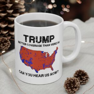 Trump 2024 Better Coverage Than Verizon Mug US