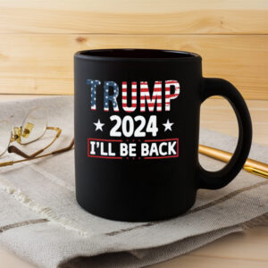 Trump 2024 I'll Be Back mug3