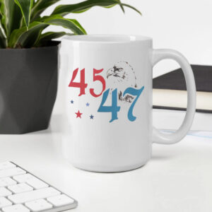 Trump 2024 Mug, 45 47 Trump Mug