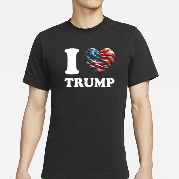 Trump 2024 Shirt, I Love Trump T-Shirts2