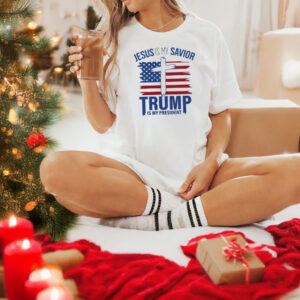 Trump 2024 Shirts, Jesus Is My Savior Trump Is My President T-Shirts2