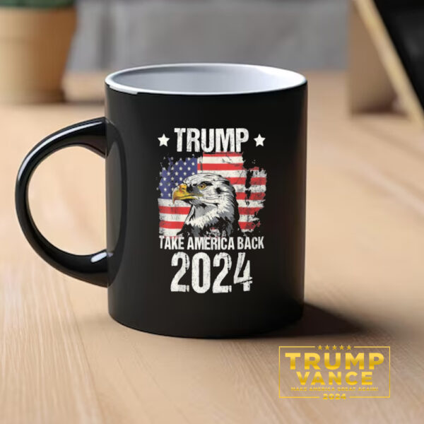 Trump 2024 Take America Back 2024 Mug, American Eagle USA Flag Mug