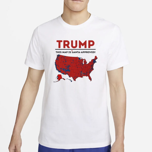 Trump 2024 shirt, This Map Is Santa-Approved Shirt2