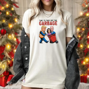 Trump 2024 shirt Time to take out the GARBAGE Shirt1