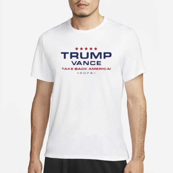 Trump 2024 shirt, Trump vance take back America 2024 T-shirt2