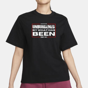 Trump 2024 shirt, Unburdened By What Has Been Shirts1