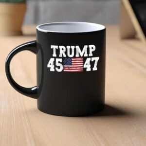 Trump 45 47 Mug, President Trump 2024 Mug