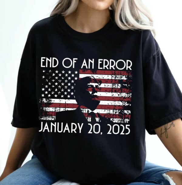 Trump And Of Error January 20, 2025 T-Shirt