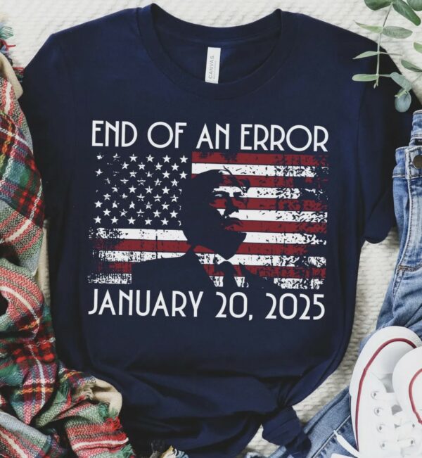 Trump And Of Error January 20, 2025 TShirt