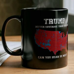 Trump Better Coverage Than Verizon Election Mug, Political Cup, Patriotic, Coffee Mugs