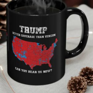 Trump Better Coverage Than Verizon Election Mugs1