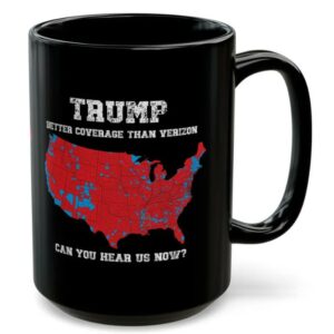 Trump Better Coverage Than Verizon Election Mugs2