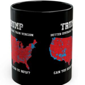 Trump Better Coverage Than Verizon Election Mugs3