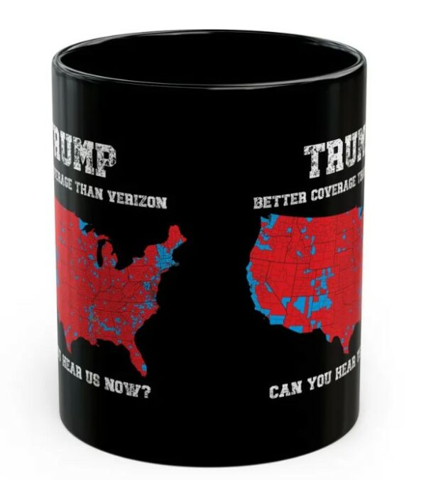 Trump Better Coverage Than Verizon Election Mugs3