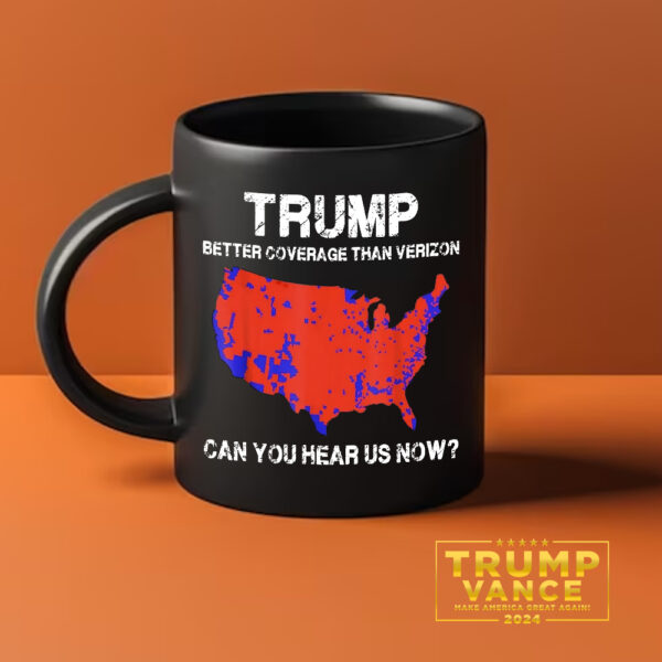 Trump Better Coverage Than Verizon Mug USA