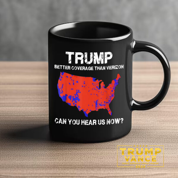 Trump Better Coverage Than Verizon Mugs