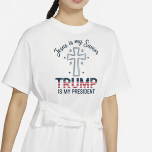 Trump Christian Shirts, Jesus is My Savior Trump is My President T-Shirts1