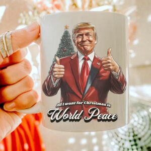 Trump Christmas Mug, Trump Holiday World Peace cups