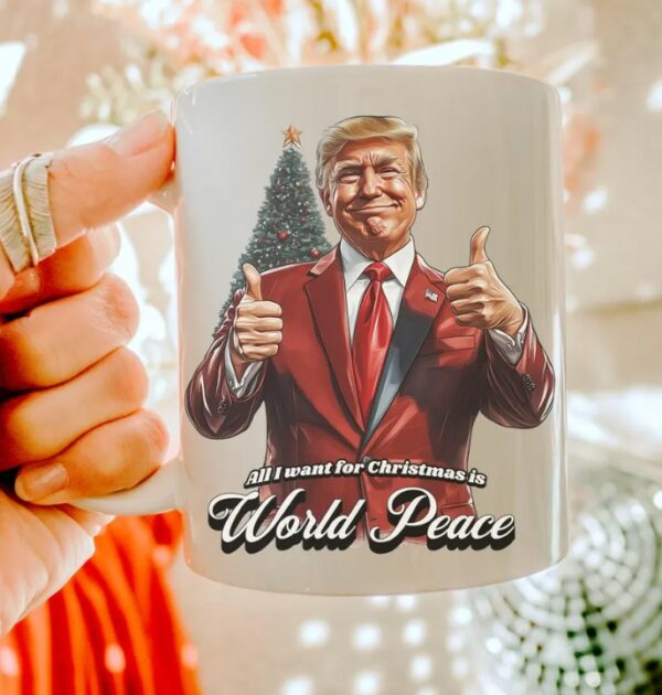 Trump Christmas Mug, Trump Holiday World Peace cups