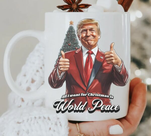 Trump Christmas Mug, Trump Holiday World Peace cups2