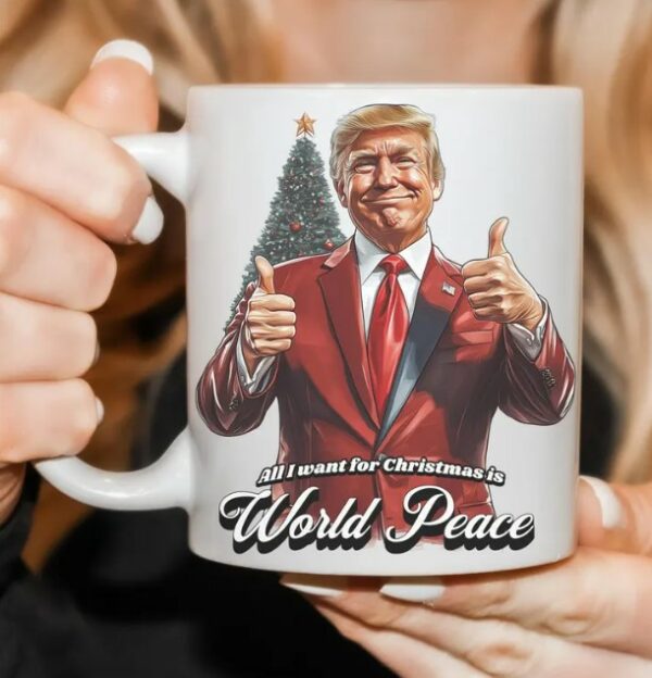 Trump Christmas Mug, Trump Holiday World Peace cups3