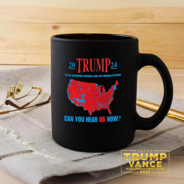 Trump Coverage Can You Hear Us now Mug, Trump Mugs3