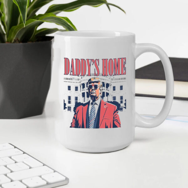 Trump Daddy Will Celebrate Homecoming Party In Washington DC Mug