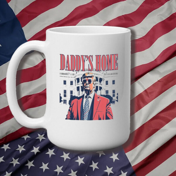 Trump Daddy Will Celebrate Homecoming Party In Washington DC Mug3