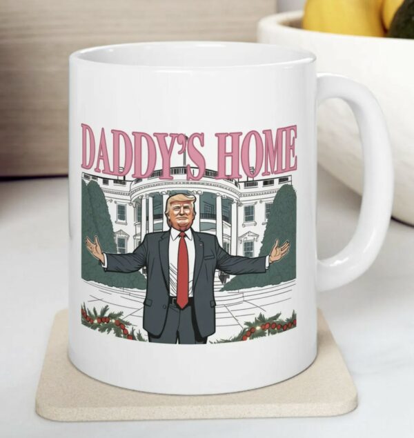 Trump Daddys Home Mugs