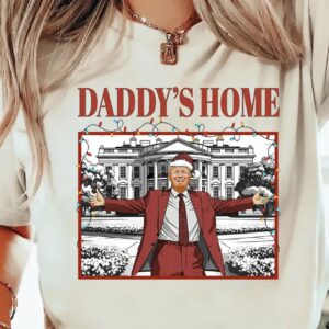 Trump Daddy's Home TShirts