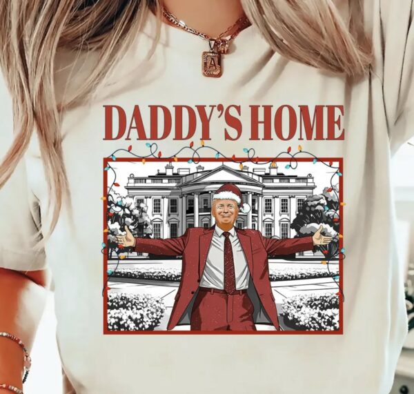 Trump Daddy's Home TShirts