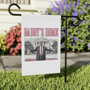 Trump Daddys Home White House Flag USA